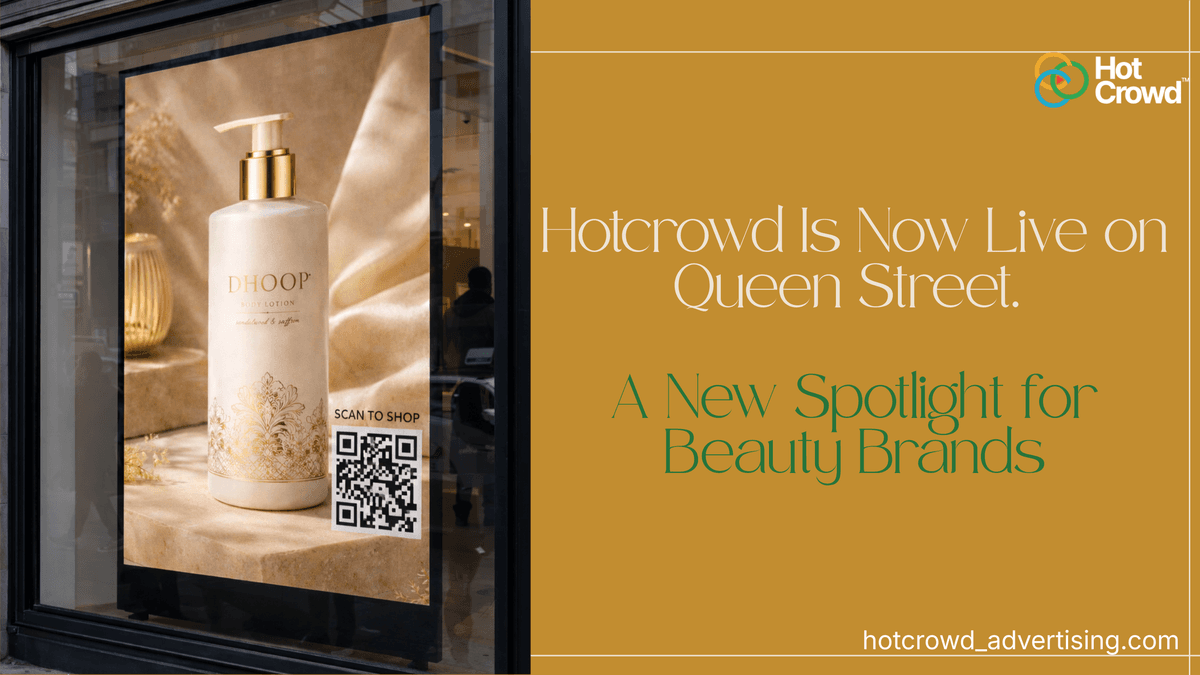 Hotcrowd Is Now Live on Queen Street. A New Spotlight for Beauty Brands