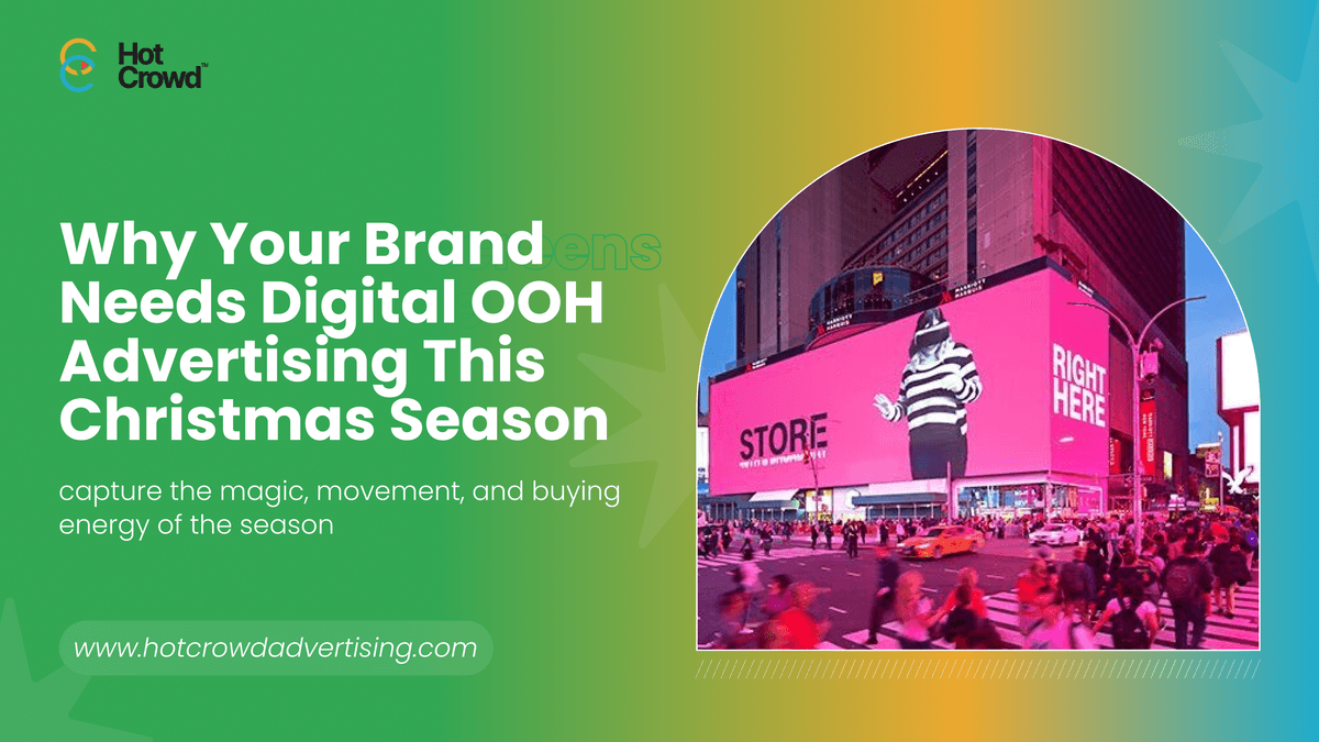 Why Your Brand Needs Digital OOH Advertising This Christmas Season